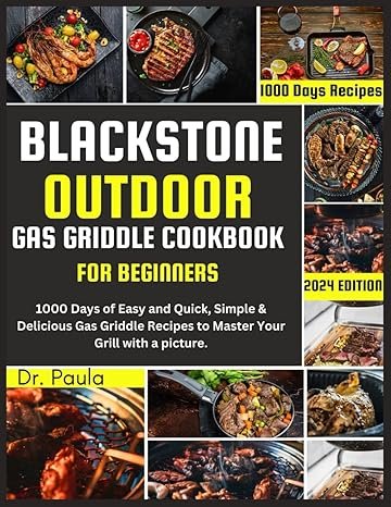 Blackstone Outdoor Gas Griddle Cookbook