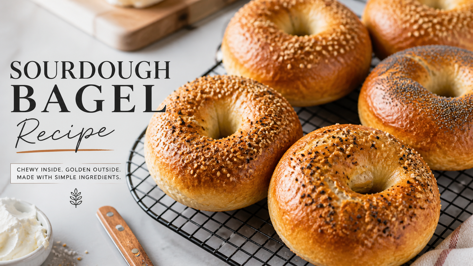 Sourdough Bagel Recipe: Chewy, Crusty & Easy to Make